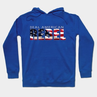 I'm a Real American REBEL with US Flag Hoodie